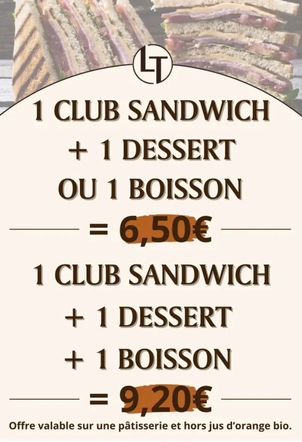 Formule déjeuner à la boulangerie pâtisserie La Talemelerie : 1 club sandwich + 1 dessert ou 1 boisson